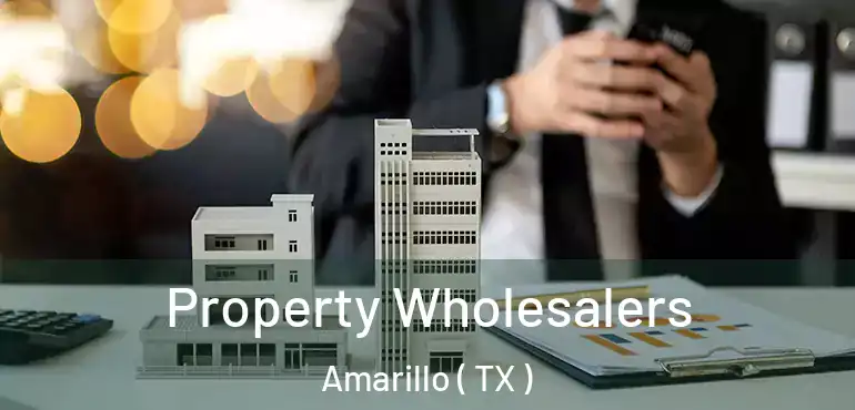  Property Wholesalers Amarillo ( TX )