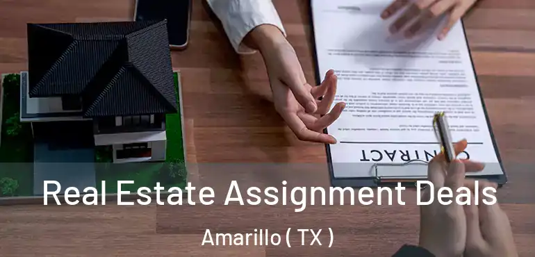 Real Estate Assignment Deals Amarillo ( TX )