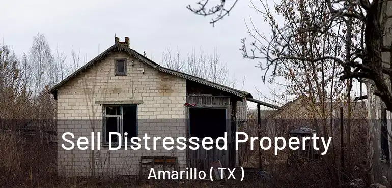  Sell Distressed Property Amarillo ( TX )