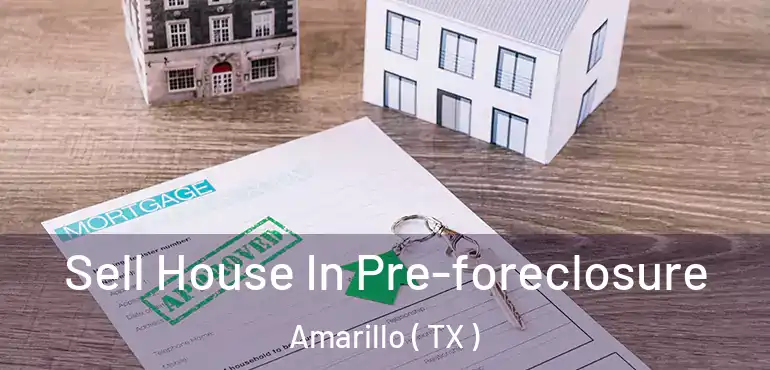  Sell House In Pre-foreclosure Amarillo ( TX )