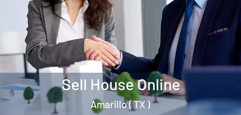  Sell House Online Amarillo ( TX )