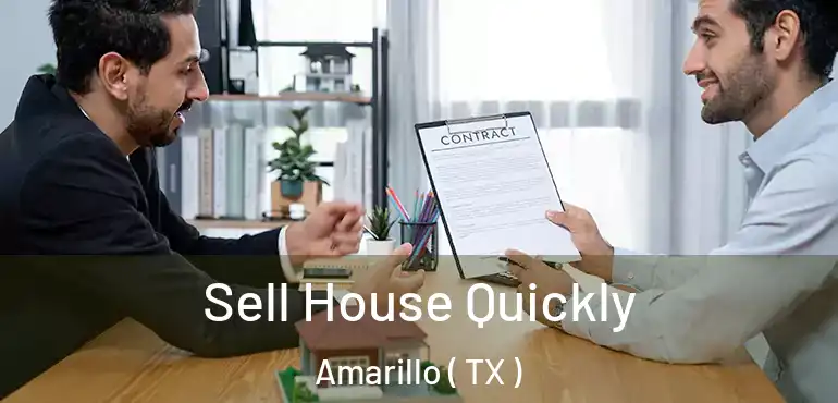  Sell House Quickly Amarillo ( TX )