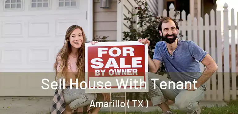  Sell House With Tenant Amarillo ( TX )