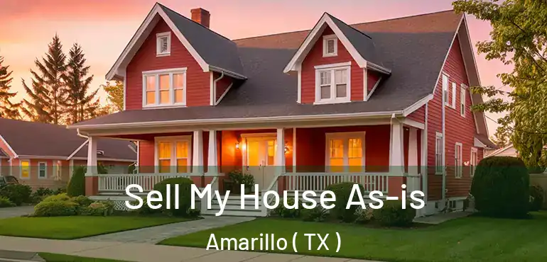  Sell My House As-is Amarillo ( TX )