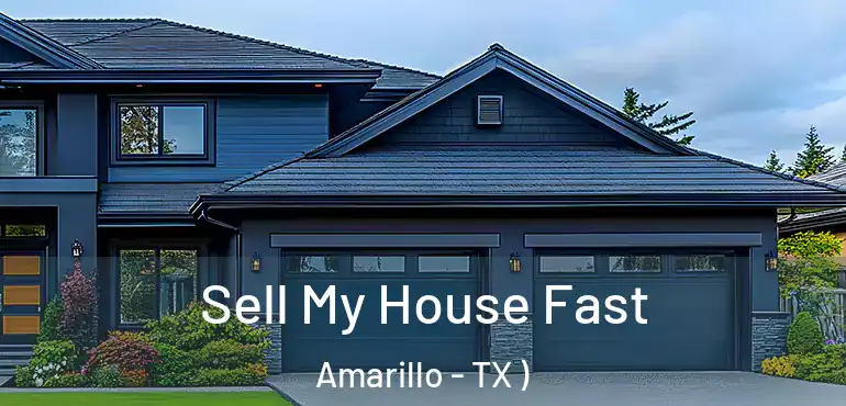  Sell My House Fast Amarillo - TX )
